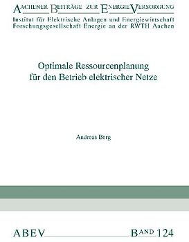 Optimale Ressourcenplanung für den Betrieb elektrischer Netze