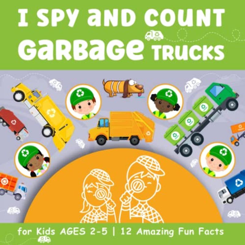 Trash Truck Book for Kids Ages 2-5 | I Spy and Count Garbage Trucks: Seek and Find Activity Book for Toddlers Boys and Girls
