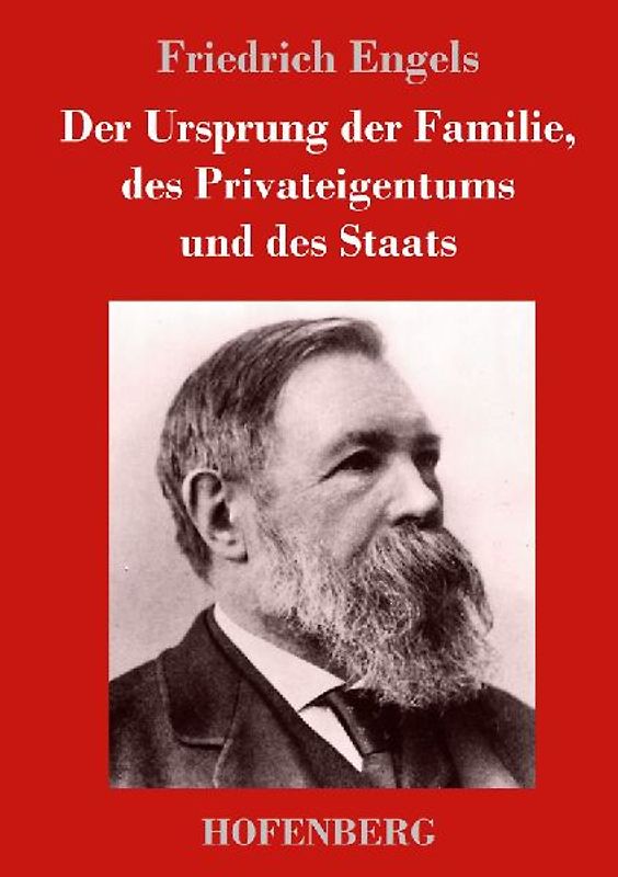 Der Ursprung der Familie, des Privateigentums und des Staats