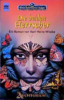 Das Schwarze Auge - Die beiden Herrscher. 44. Roman