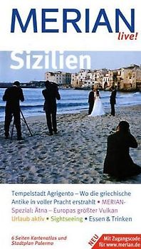 Sizilien. Sizilien entdecken und erleben. Baden, Bummeln, Ausgehen. Essen, Trinken, Übernachten. Ausflüge, Waderungen, Sehenswertes