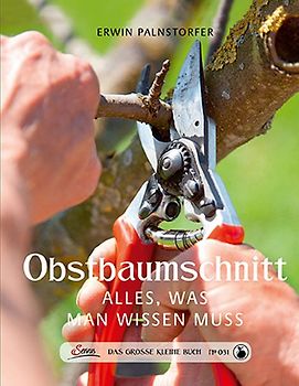 Das große kleine Buch: Obstbaumschnitt