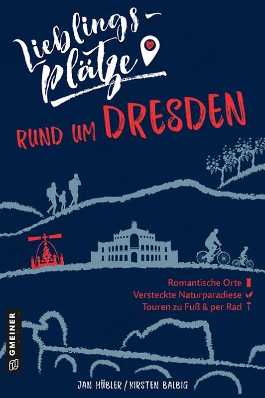 Lieblingsplätze rund um Dresden