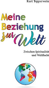 Meine Beziehung zur Welt