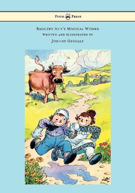 Raggedy Ann's Magical Wishes - Written and Illustrated by Johnny Gruelle