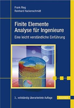 Finite Elemente Analyse für Ingenieure
