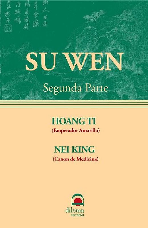 Hoang Ti nei king: su wen (2 parte)