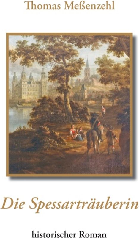 Die Spessarträuberin