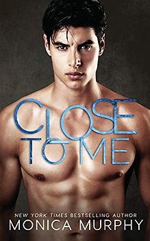 Close to Me (The Callahans, Band 1)