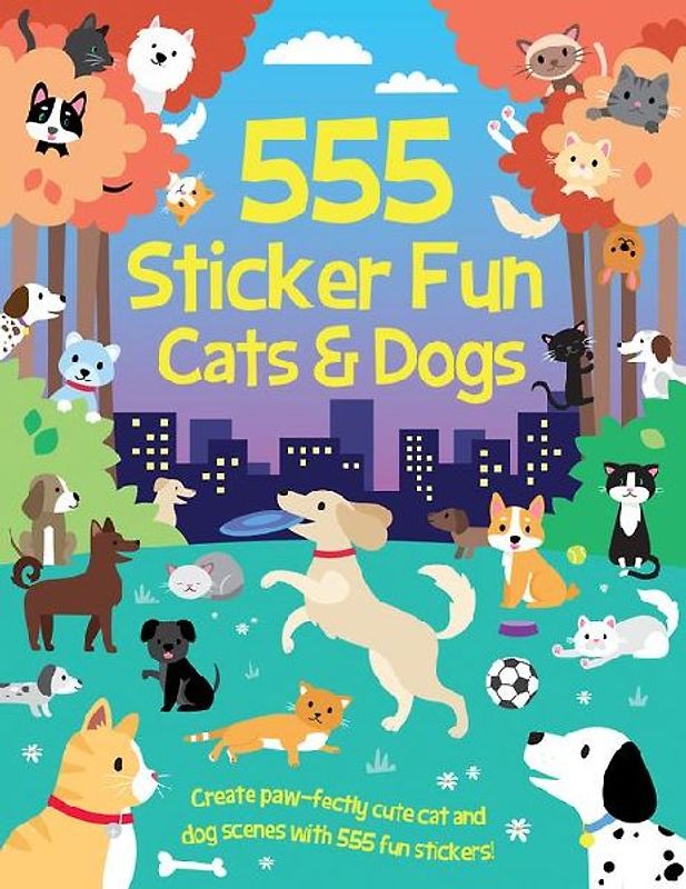 555 Sticker Fun - Cats & Dogs