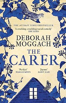 The Carer: 'A cracking, crackling social comedy' The Times: The Sunday Times Top Ten Bestseller
