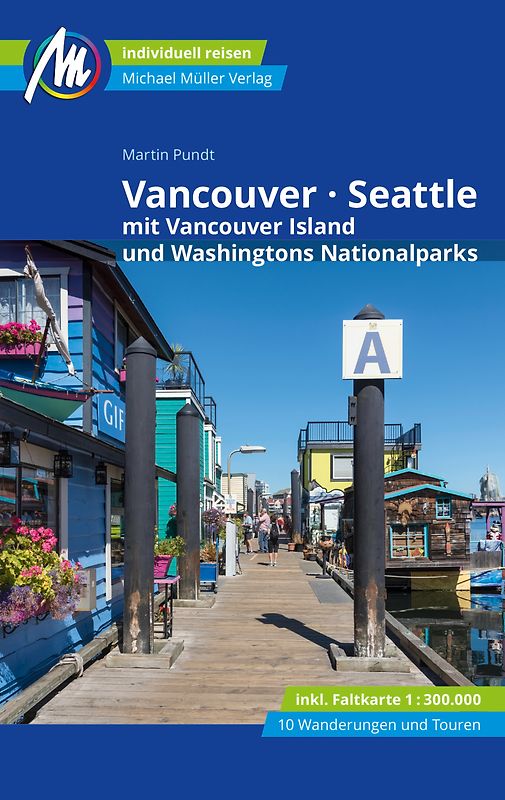 Vancouver & Seattle Reiseführer Michael Müller Verlag