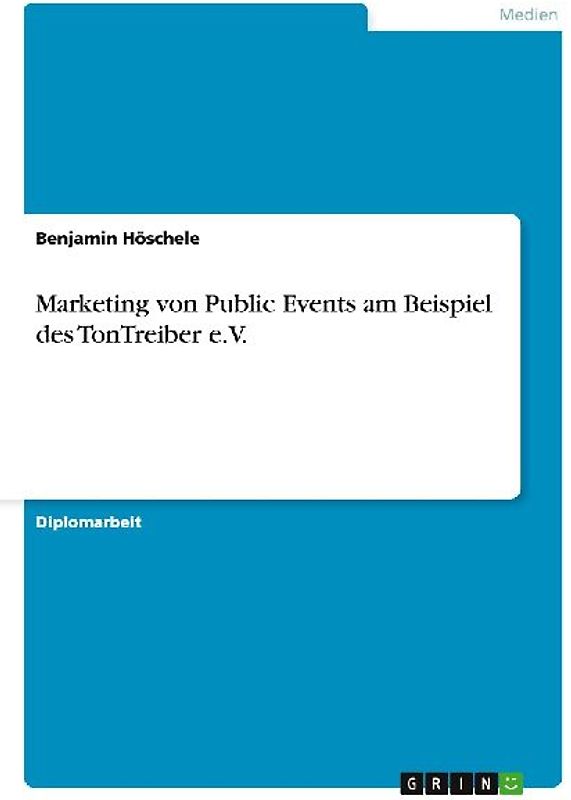 Marketing von Public Events am Beispiel des TonTreiber e.V.