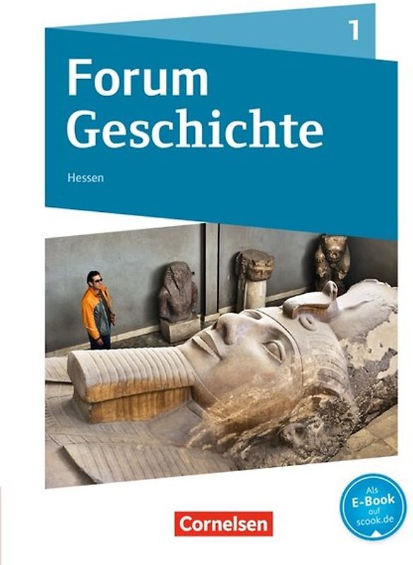 Forum Geschichte - Neue Ausgabe - Gymnasium Hessen - Ausgabe ab 2016 - Band 1
