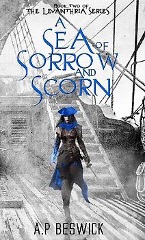 A Sea Of Sorrow And Scorn
