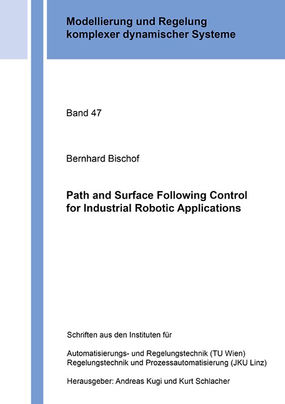 Path and Surface Following Control for Industrial Robotic Applications