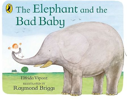 The Elephant and the Bad Baby