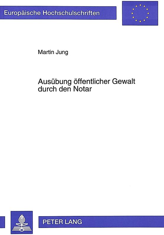 Ausübung öffentlicher Gewalt durch den Notar