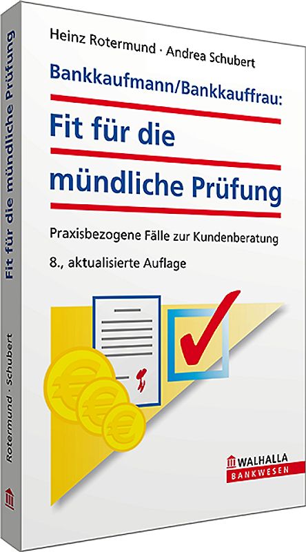 Bankkaufmann/Bankkauffrau: Fit für die mündliche Prüfung