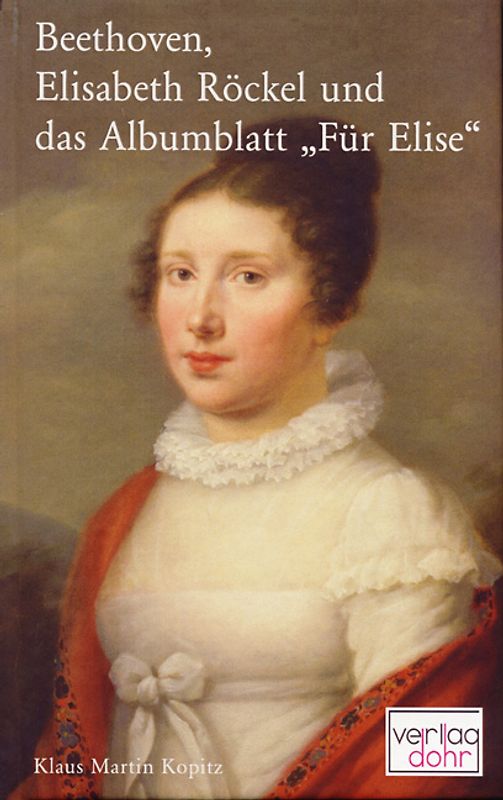 Beethoven, Elisabeth Röckel und das Albumblatt "Für Elise"