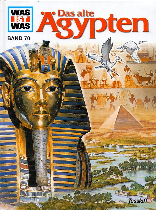 Was ist was, Band 070: Das alte Ägypten