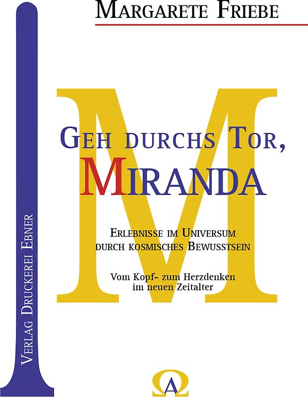 Geh durchs Tor, Miranda