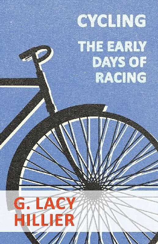 Cycling - The Early Days Of Racing