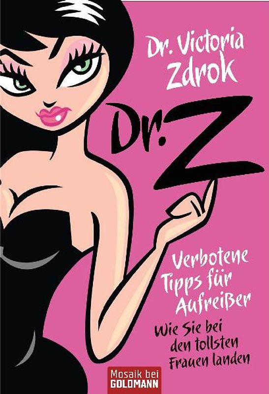 Dr. Z  - Verbotene Tipps für Aufreißer
