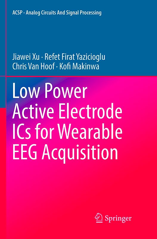 Low Power Active Electrode ICs for Wearable EEG Acquisition