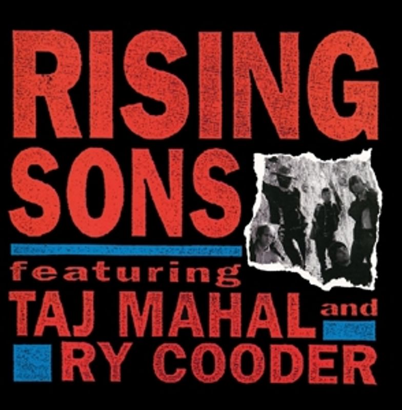 Cooder,Ry & Taj Mahal - Rising Sons