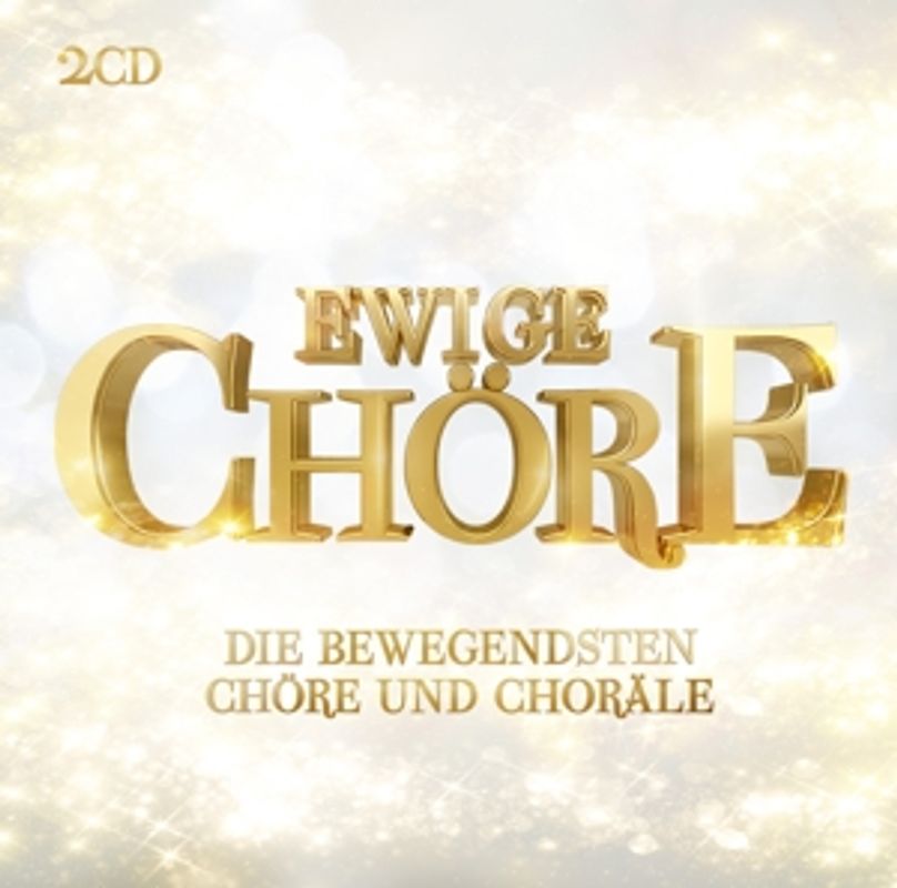 Various - Ewige Chöre [2 CDs]