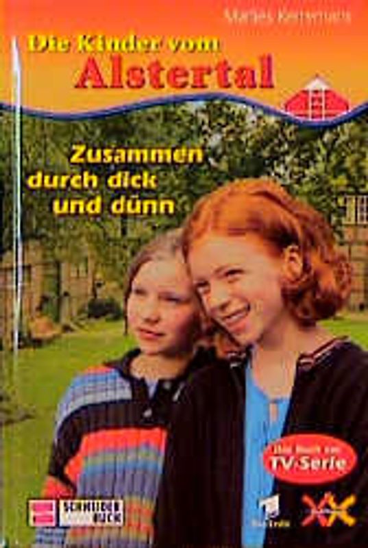 Die Kinder vom Alstertal / Zusammen durch dick und dünn