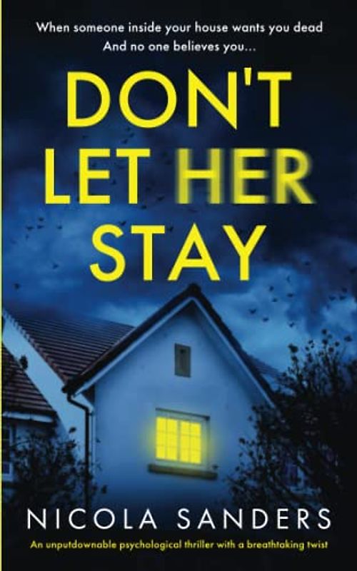 Don't Let Her Stay: An unputdownable psychological thriller with a breathtaking twist