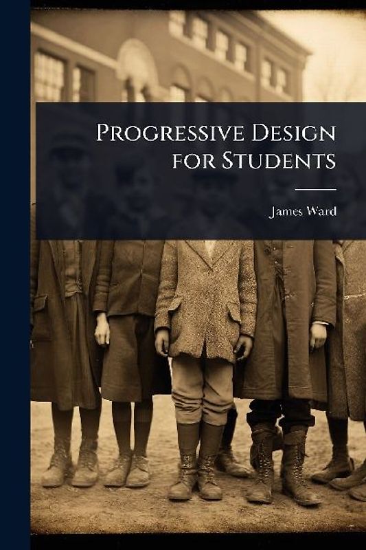 Progressive Design for Students