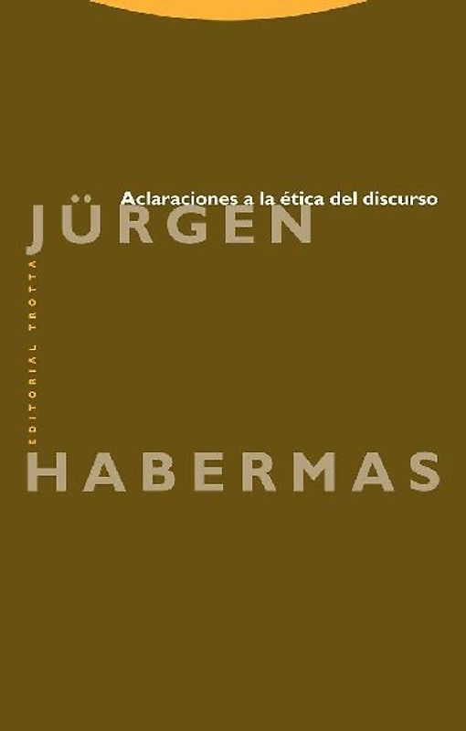 Aclaraciones a la ética del discurso