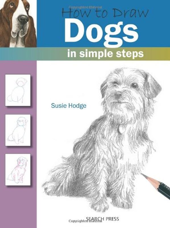 How to Draw Dogs (How to Draw (Search Press)) - Hodge, Susie