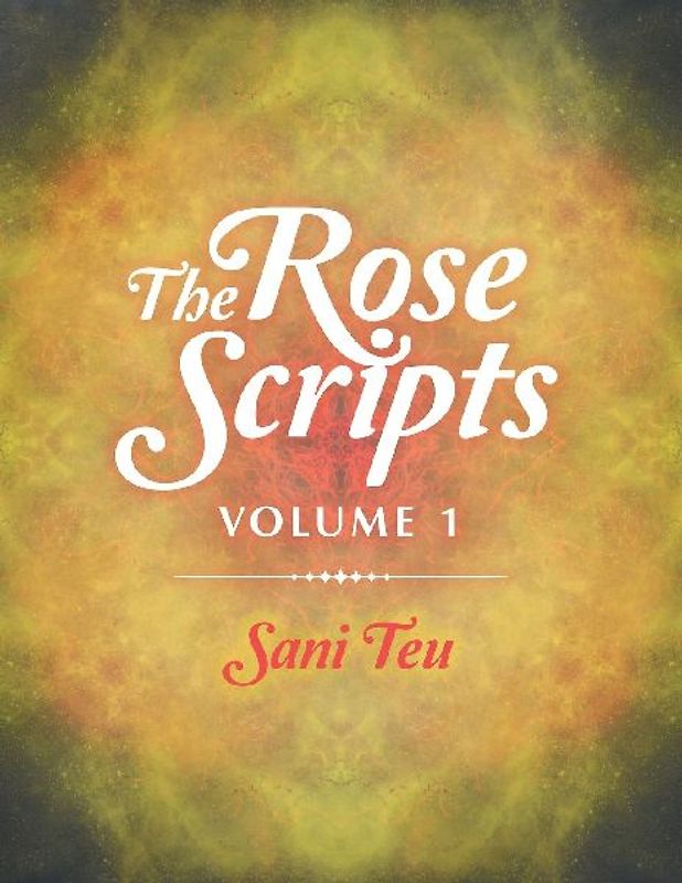 The Rose Scripts