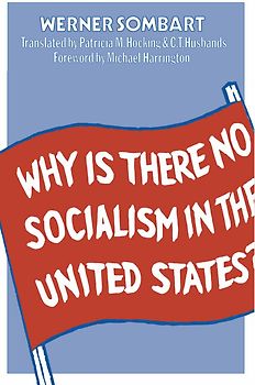 Why is there no Socialism in the United States?
