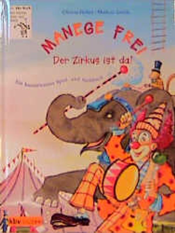Manege frei - Der Zirkus ist da!