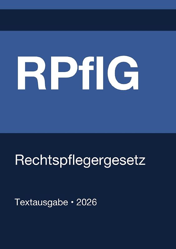 RPflG - Rechtspflegergesetz (Deutschland) 2026