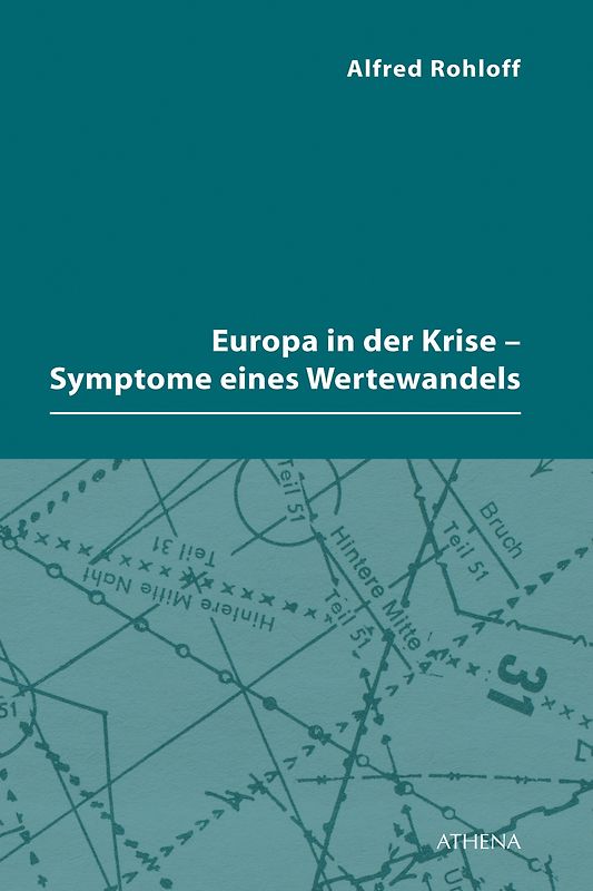 Europa in der Krise – Symptome eines Wertewandels