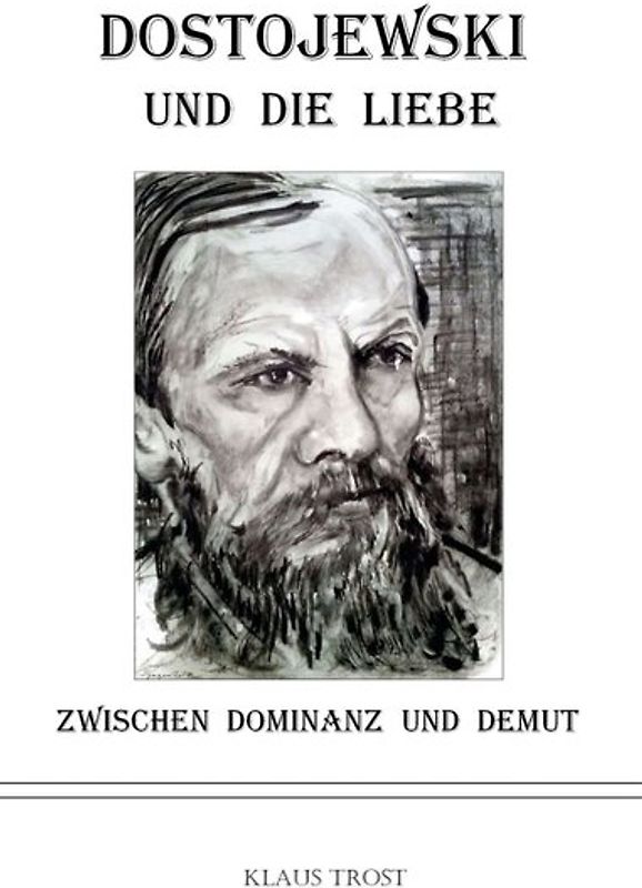 Dostojewski und die Liebe