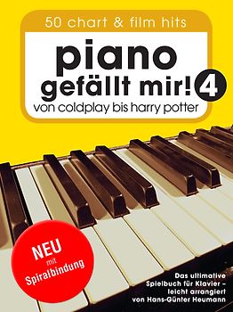 Piano gefällt mir! 50 Chart und Film Hits - Band 4 (Variante Spiralbindung)