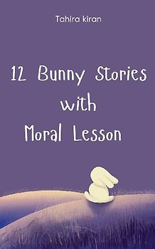 12 Bunny Stories with Moral Lesson