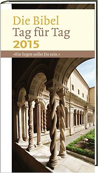 Die Bibel Tag für Tag 2015 - Großdruckausgabe