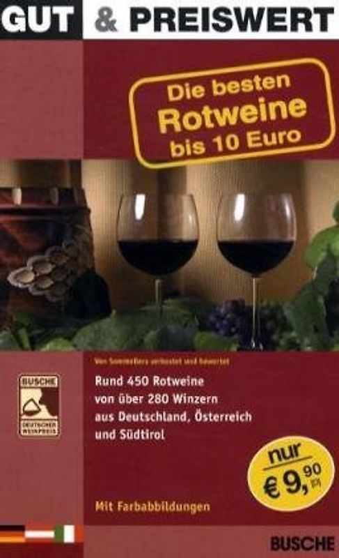 Gut & Preiswert - Die besten Roweine bis 10 Euro