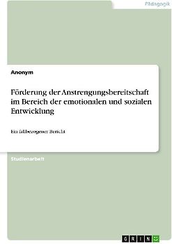 Förderung der Anstrengungsbereitschaft im Bereich der emotionalen und sozialen Entwicklung