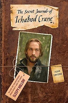 Sleepy Hollow: The Secret Journal of Ichabod Crane