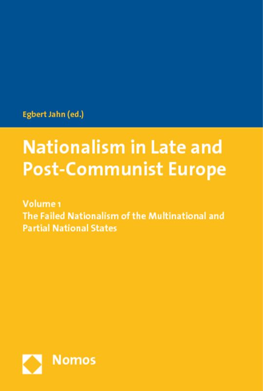 Nationalism in Late and Post-Communist Europe