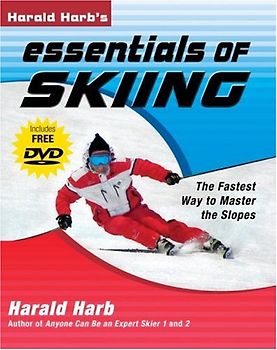 Harald Harb's Essentials of Skiing: The Fastest Way to Master the Slopes